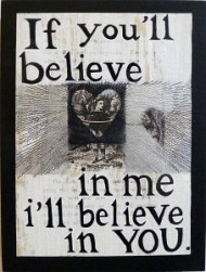If You’ll Believe in Me I’ll Believe in You by Michele Guieu