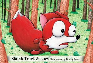 Skunk-Truck & Lucy by Donny Foley