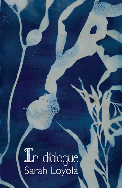 “In dialogue” Sarah Loyola Solo Exhibit October 2026